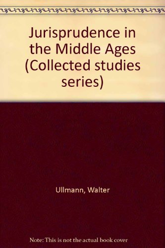 Beispielbild fr Jurisprudence in the Middle Ages: Collected Studies (Variorum Reprints CS 120) zum Verkauf von Henry Stachyra, Bookseller