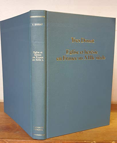 9780860780946: Eglise et hérésie en France au XIIIe siècle (Collected studies series) (French Edition)