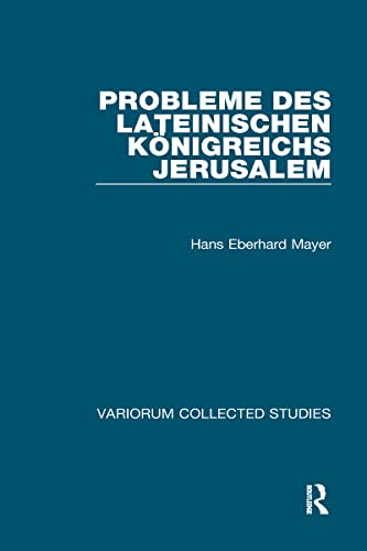 9780860781264: Probleme des lateinischen Knigreichs Jerusalem
