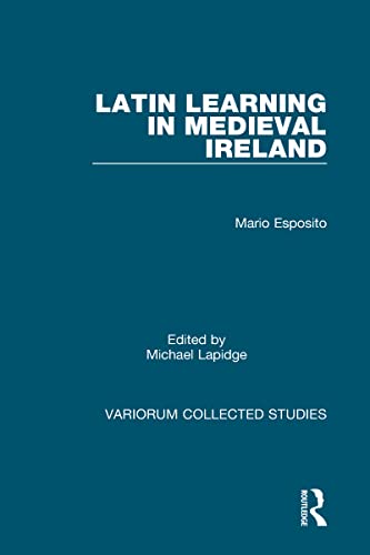 Imagen de archivo de Latin Learning in Medieval Ireland (Variorum Collected Studies) a la venta por Chiron Media