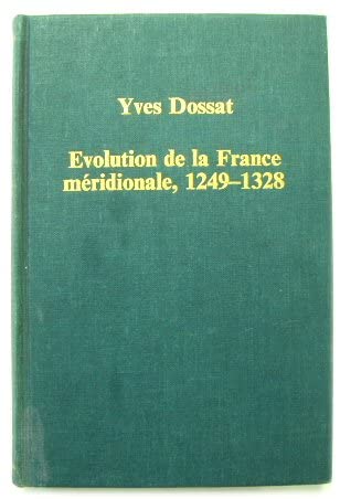 9780860782438: Evolution de la France Meridionale, 1249-1328: CS295 (Variorum Collected Studies)