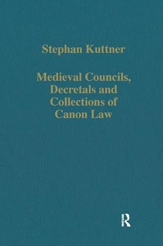 Stock image for Medieval Councils, Decretals and Collections of Canon Law for sale by Blackwell's