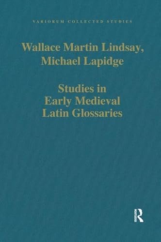 Stock image for Studies in Early Medieval Latin Glossaries (Variorum Collected Studies) for sale by Chiron Media