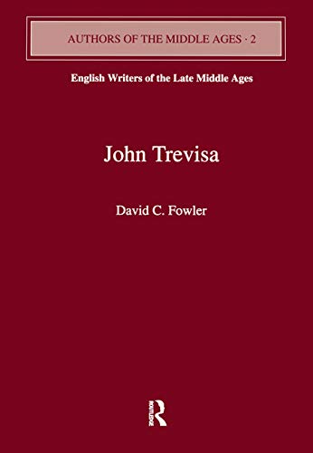 John Trevisa (Authors of the Middle Ages) (9780860783701) by Fowler, David C.