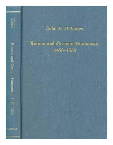 Roman and German Humanism, 1450-1550: Cs 413 (Variorum Collected Studies)