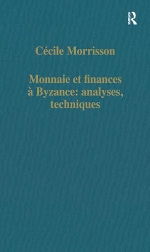 Beispielbild fr Monnaie Et Finances  Byzance zum Verkauf von Blackwell's