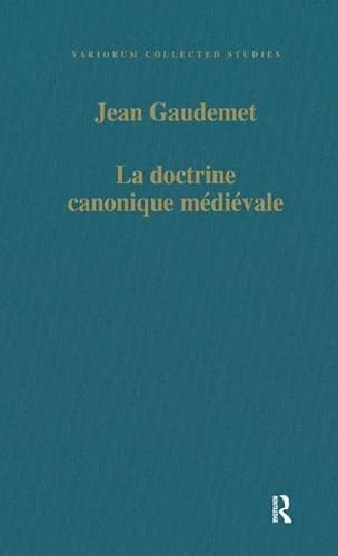 Beispielbild fr La doctrine canonique medievale (Collected Studies Series CS435) zum Verkauf von Henry Stachyra, Bookseller