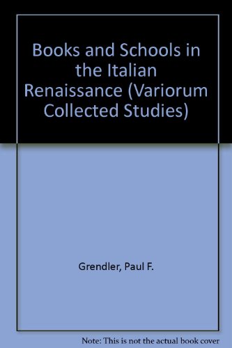 Beispielbild fr Books and Schools in the Italian Renaissance zum Verkauf von Ammareal
