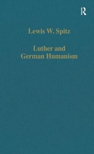 Beispielbild fr Luther and German Humanism zum Verkauf von Revaluation Books