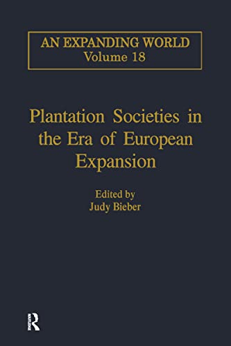 9780860785064: Plantation Societies in the Era of European Expansion (An Expanding World: The European Impact on World History, 1450 to 1800)