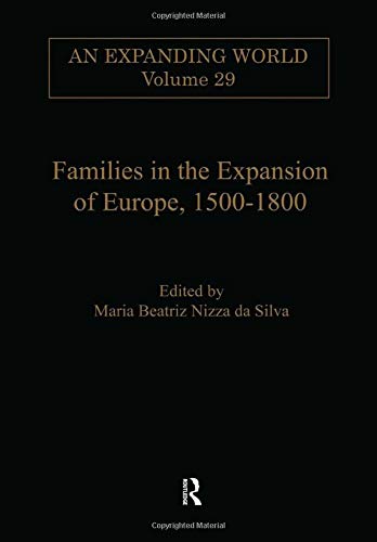 9780860785200: Families in the Expansion of Europe,1500-1800 (An Expanding World: The European Impact on World History, 1450 to 1800)