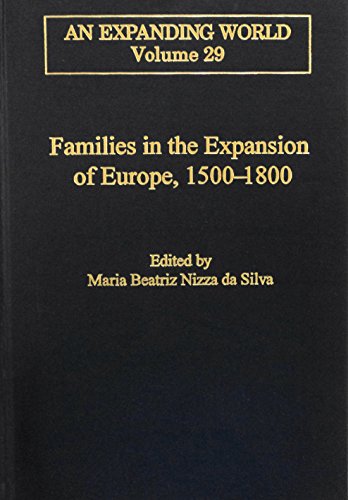 9780860785200: Families in the Expansion of Europe,1500-1800 (An Expanding World: The European Impact on World History, 1450 to 1800)