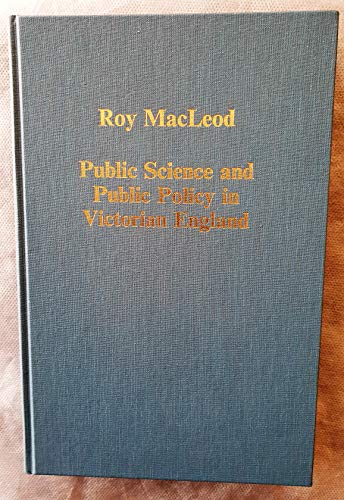 Stock image for Public Science and Public Policy in Victorian England (Variorum Collected Studies) for sale by Chiron Media