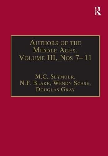Authors of the Middle Ages, Volume III, Nos 7-11: English Writers of the Late Middle Ages N.F. Blake Author