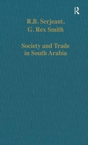 Imagen de archivo de Society and Trade in South Arabia (Variorum Collected Studies) a la venta por Chiron Media