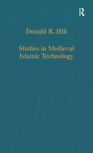 Imagen de archivo de Studies in Medieval Islamic Technology a la venta por Blackwell's