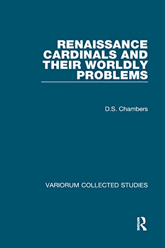 Beispielbild fr Renaissance Cardinals and Their Worldly Problems zum Verkauf von Anybook.com