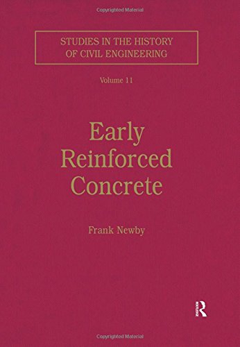 9780860787600: Early Reinforced Concrete: 11 (Studies in the History of Civil Engineering)