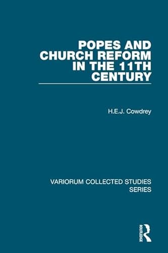 Imagen de archivo de Popes and Church Reform in the 11th Century (Variorum Collected Studies) a la venta por Chiron Media