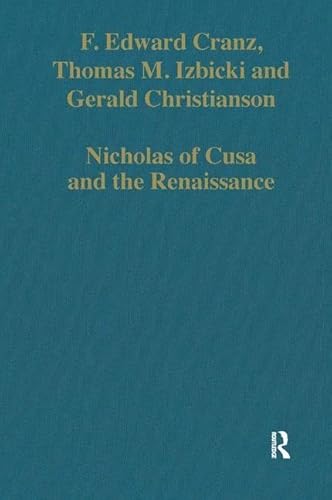 Nicholas of Cusa and the Renaissance (Variorum Collected Studies) (9780860788010) by Cranz, F. Edward; Izbicki, Thomas M.