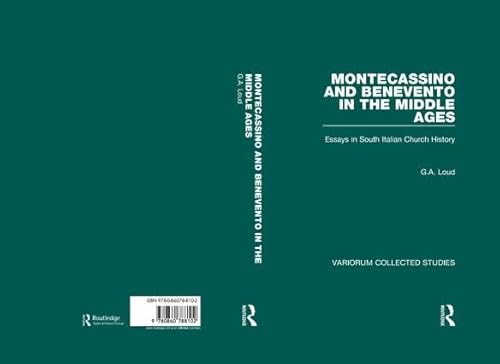 9780860788102: Montecassino and Benevento in the Middle Ages: Essays in South Italian Church History: 673 (Variorum Collected Studies)