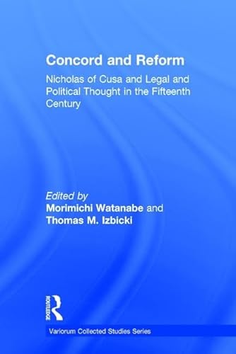 9780860788508: Concord and Reform: Nicholas of Cusa and Legal and Political Thought in the Fifteenth Century