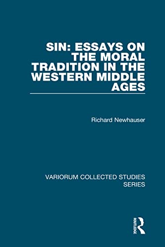 Beispielbild fr Sin: Essays on the Moral Tradition in the Western Middle Ages (Variorum Collected Studies Series) zum Verkauf von Henry Stachyra, Bookseller