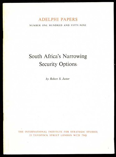 9780860790389: South Africa's narrowing security options (Adelphi papers - 159)