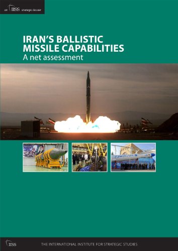 9780860792055: Iran's Ballistic Missile Capabilities: A net assessment (An IISS Strategic Dossier)