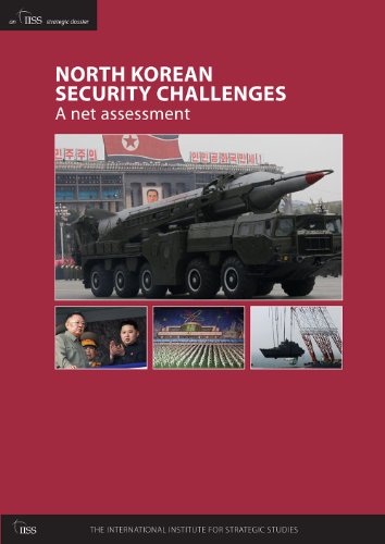 North Korean Security Challenges: A Net Assessment (An IISS Strategic Dossier) (9780860792086) by IISS