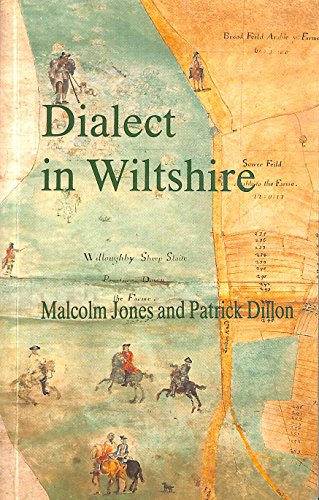 Imagen de archivo de Dialect in Wiltshire and Its Historical, Topographical and Natural Science Contexts a la venta por Wonder Book