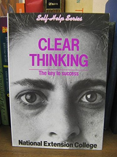Clear Thinking: The Key to Success (Self-help Series) (9780860821755) by Inglis, John; Lewis, Roger