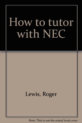 Beispielbild fr How to Tutor with NEC. zum Verkauf von Plurabelle Books Ltd