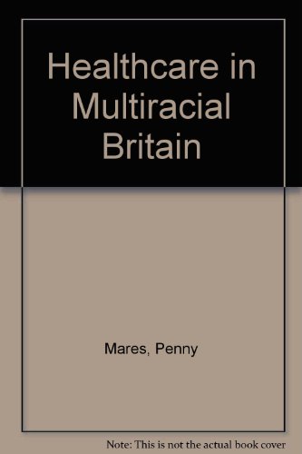 Beispielbild fr Healthcare in Multiracial Britain zum Verkauf von Anybook.com