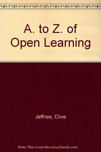 Beispielbild fr A to Z of Open Learning. zum Verkauf von Plurabelle Books Ltd