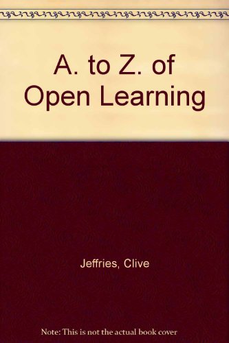 Imagen de archivo de A to Z of Open Learning. a la venta por Plurabelle Books Ltd