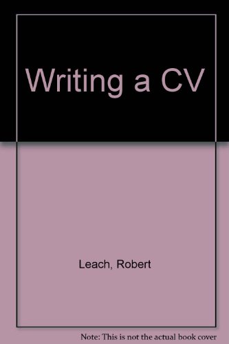 Writing a CV (9780860829393) by Leach, Robert