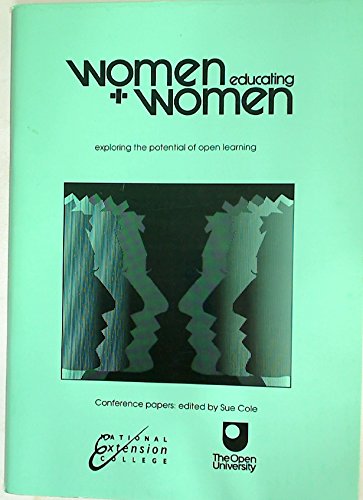 9780860829607: Women Educating Women. Exporing the Potential of Open Learning. Programme and Papers for the Open University / NEC Conference, 23 Sep 1989.