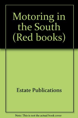 Imagen de archivo de Motoring in the South (Red books) a la venta por Reuseabook