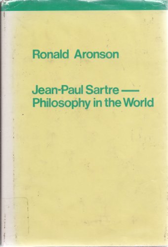 Stock image for Jean-Paul Sartre, philosophy in the world for sale by HPB Inc.