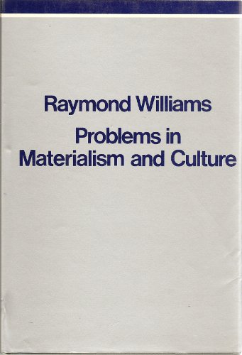 Imagen de archivo de Problems in materialism and culture: Selected essays a la venta por Big River Books