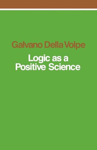 Beispielbild fr Logic as a Positive Science zum Verkauf von Manchester By The Book