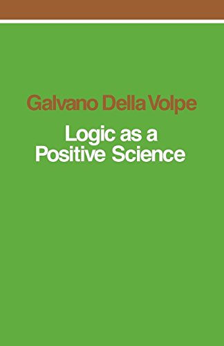 Stock image for Logic as a Positive Science for sale by GoldenWavesOfBooks