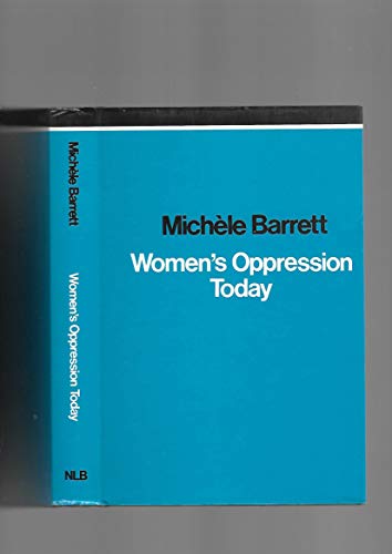 Beispielbild fr Women's Oppression Today: Problems in Marxist Feminist Analysis zum Verkauf von Bingo Used Books