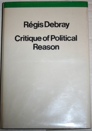 Critique of political reason (9780860910633) by Debray, ReÌgis