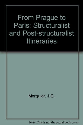 9780860911296: From Prague to Paris: Structuralist and Post-structuralist Itineraries