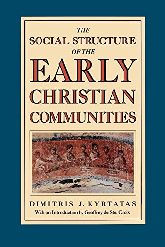 Stock image for The Social Structure of Early Christian Communities for sale by Better World Books