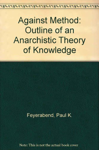 Against method - Feyerabend, Paul K: 9780860912224 - AbeBooks Against method - Feyerabend, Paul K: 9780860912224 - AbeBooks