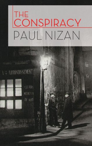 The Conspiracy (9780860912248) by Nizan, Paul; Hoare, Quintin; Jean-Paul Sartre