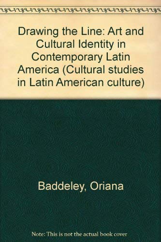 Imagen de archivo de Drawing the Line : Art and Cultural Identity in Contemporary Latin America a la venta por Better World Books